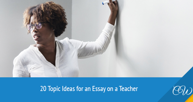 essay topics for teachers