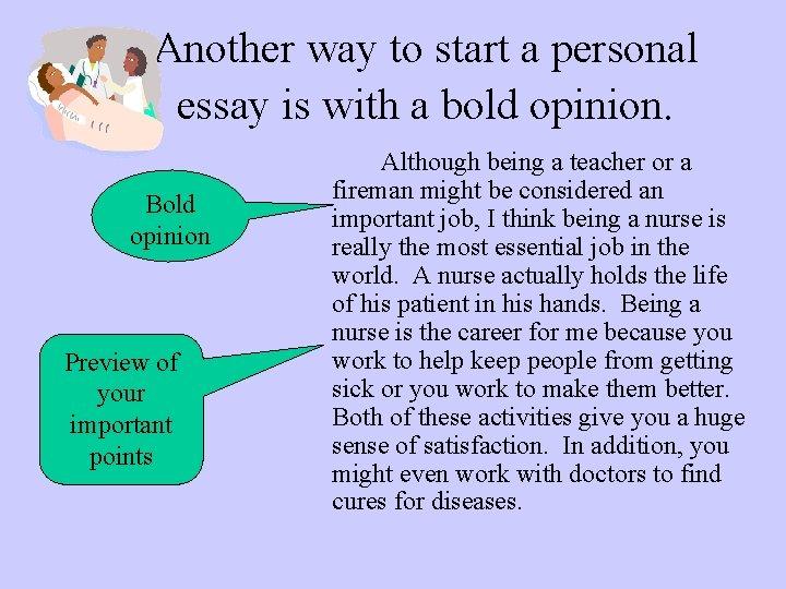 purpose of personal opinion essay